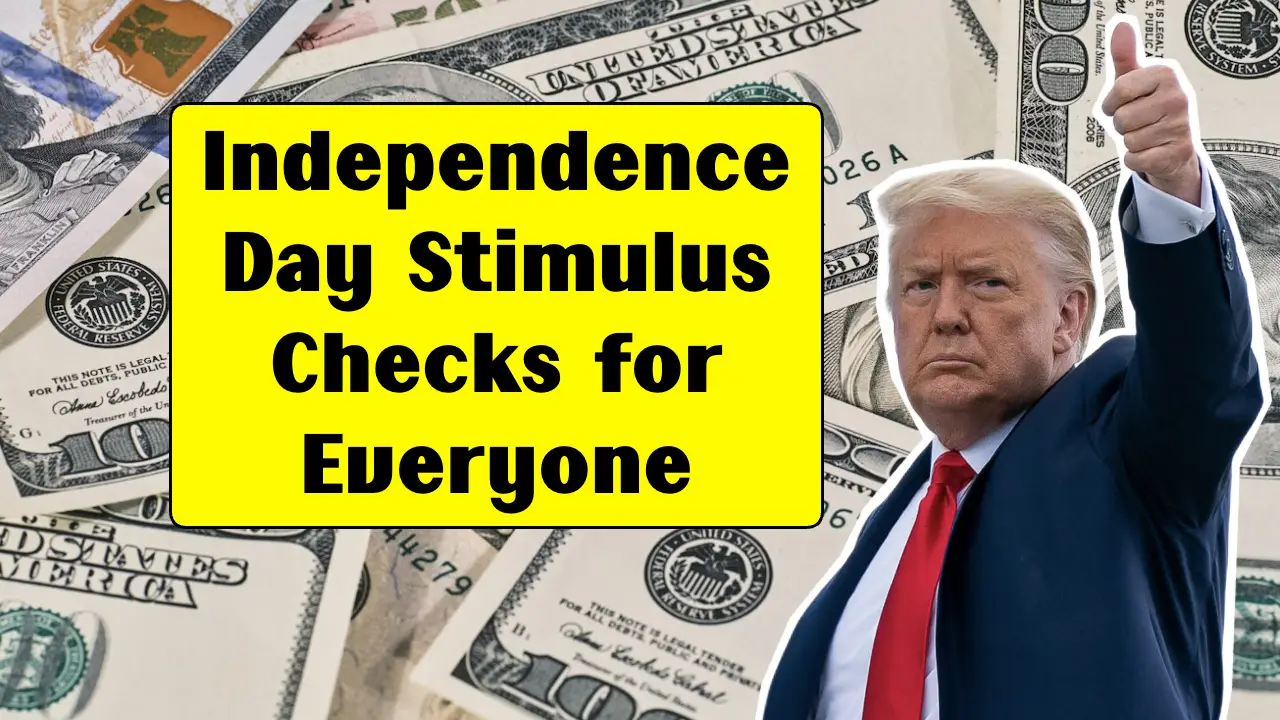 Independence Day Stimulus Checks